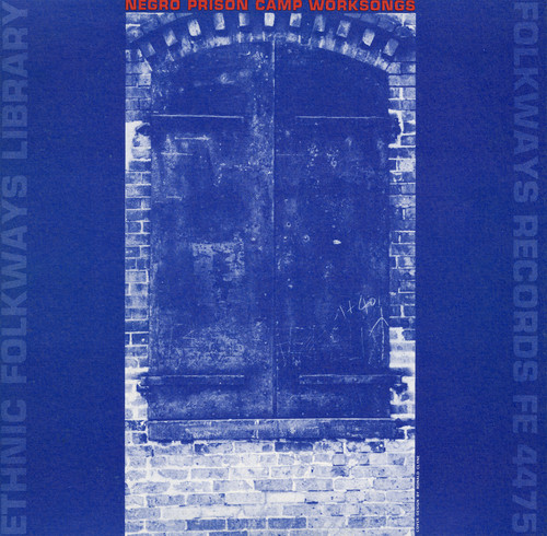 Negro Prison Camp Worksongs /  Various