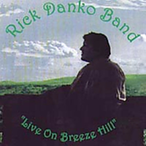 Rick Danko - Live on Breeze Hill