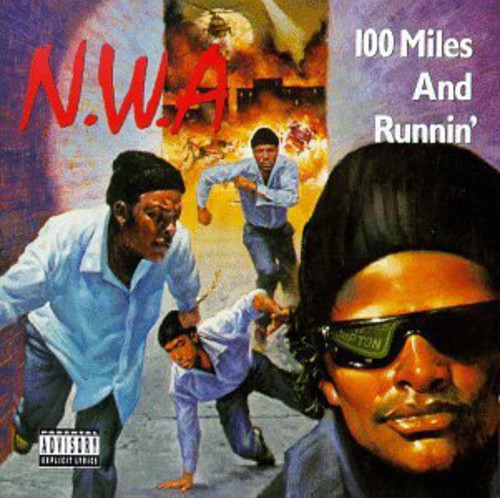 100 Miles & Runnin [Explicit Content]