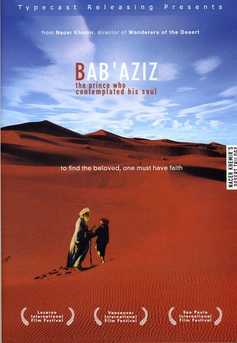 Bab'aziz: The Prince Who Contemplated His Soul