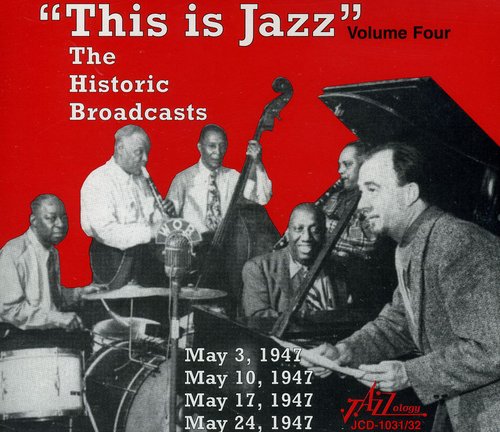 This Is Jazz - This Is Jazz, Vol. 4 - The Historic Broadcasts