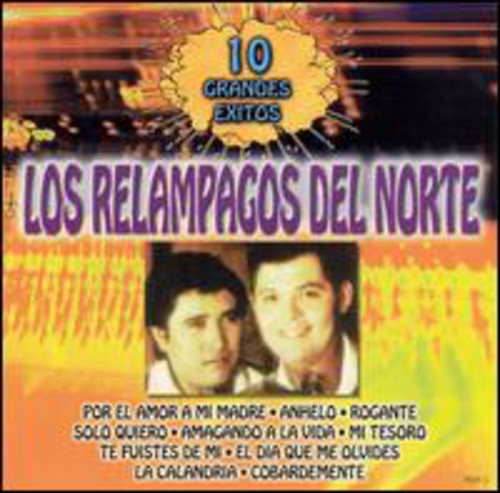 Los Relmpagos del Norte - 10 Grandes Exitos