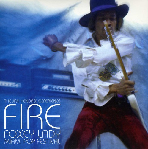 The Jimi Hendrix Experience - Fire / Foxey Lady