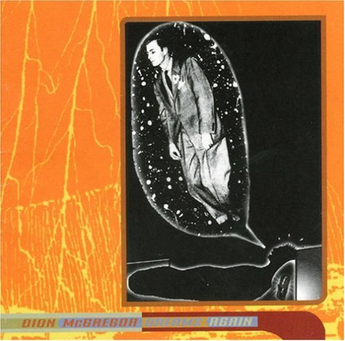 Dion McGregor Dreams Again