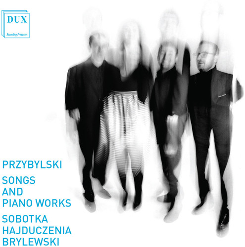 Przybylski: Songs & Piano Works