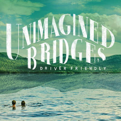 UNIMAGINED BRIDGES