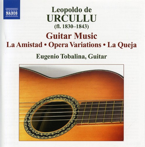 Eugenio Tobalina - Guitar Works: Amistad / Opera Variations / Queja