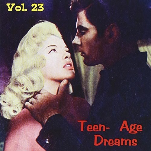 Teenage Dreams V23 (29 Cuts) (Various Artists)