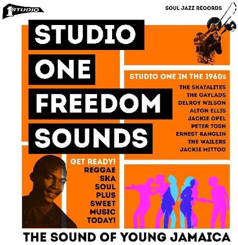 STUDIO ONE: FREEDOM SOUNDS: STUDIO ONE IN THE 1960