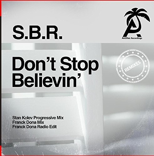 DON'T STOP BELIEVIN'