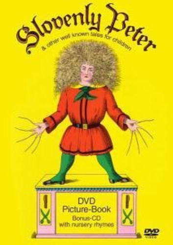 Slovenly Peter & Other Well-Known Tales for Children