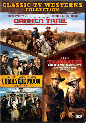 Broken Trail / Comanche Moon / The Shadow Riders