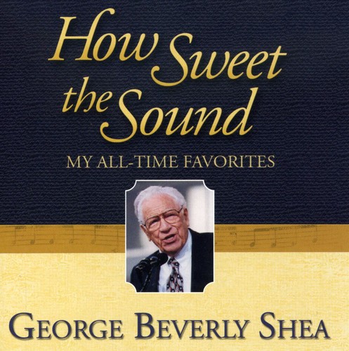 How Sweet the Sound: My All-Time Favorites