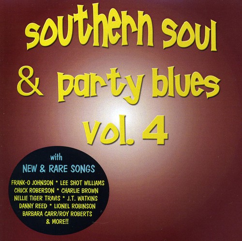 Southern Soul and Party Blues, Vol. 4