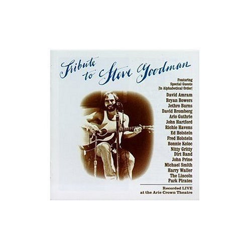 Steve Goodman Tribute