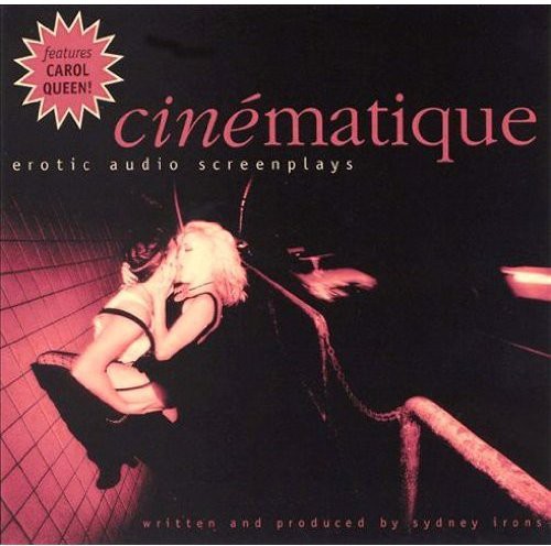 Cinematique: Erotic Audio Screenplays