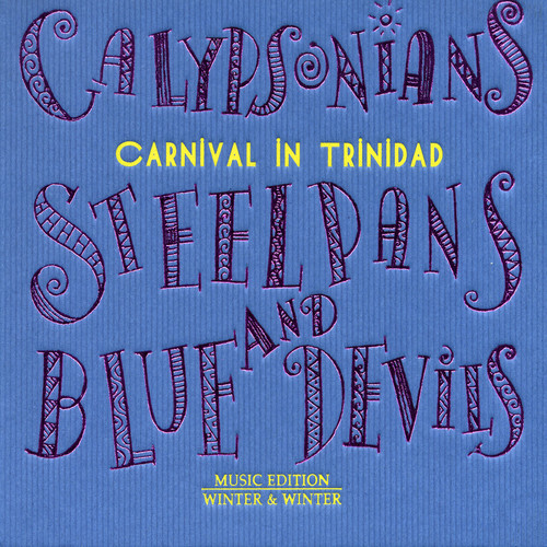 Calypsonians Steel Pans & Blue Devils /  Various