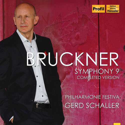 Anton Bruckner: Symphoniy No. 9 (Completed Version)