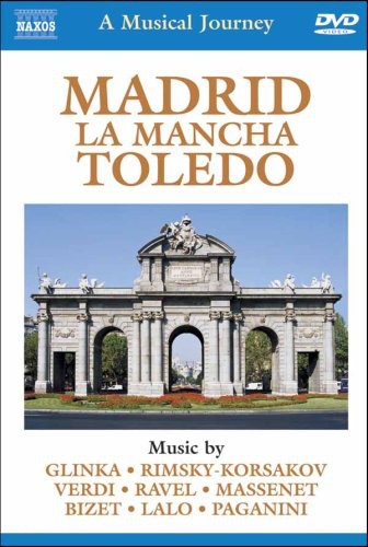 Musical Journey: Madrid la Mancha Toledo