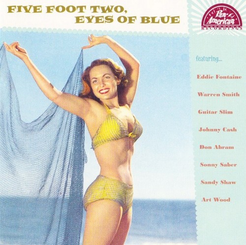 Five Foot Two Eyes Of Blue
