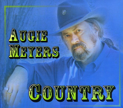 Augie Meyers - Country