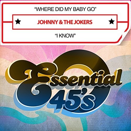 WHERE DID MY BABY GO / I KNOW (DIGITAL 45)