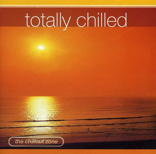 Totally Chilled /  Various