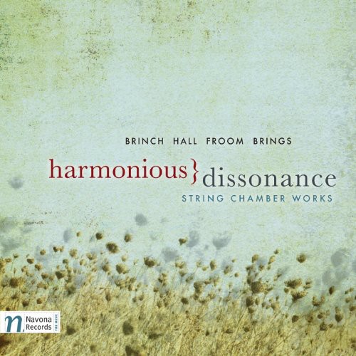 Harmonious Dissonance: String Chamber Works