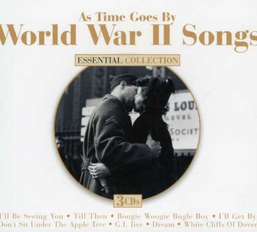 World War II Songs-As Time Goe - World War Ii Songs: As Time Goes By