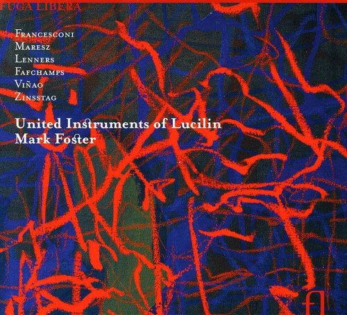 Mark Foster - United Instruments of Lucillin Luxembourg