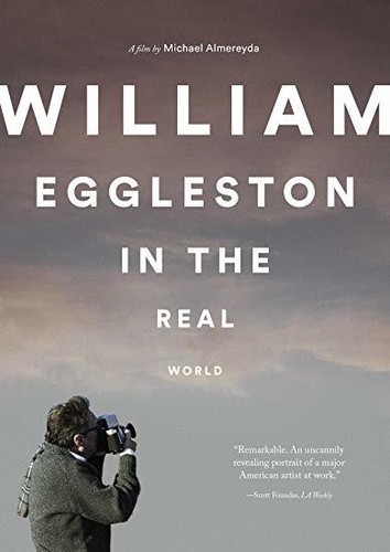 William Eggleston In The Real World
