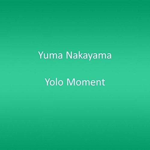Yolo Moment [Import]
