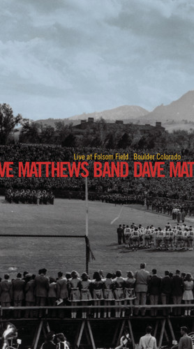 Dave Matthews Band - Dave Matthews Band: Live at Folsom Field: Boulder, Colorado
