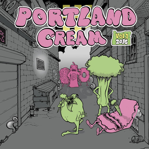 Portland Cream Vol. 1 (Various Artists)