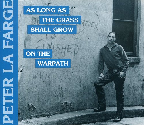 On the Warpath/ As Long As the Grass Shall Grow