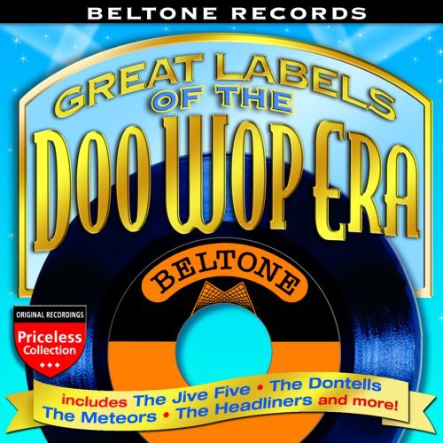 Beltone Records: Great Labels of the Doo Wop /  Various