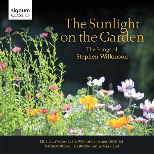 Sunlight on the Garden: Songs of Stephen Wilkinson