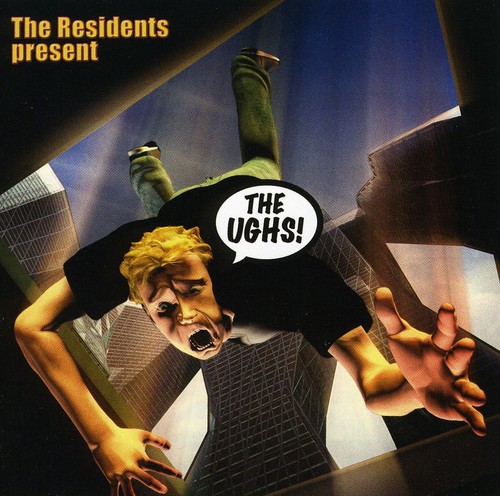 The Ughs!