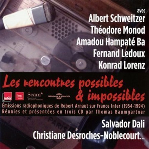 LES RENCONTRES POSSIBLES & IMPOSSIBLES