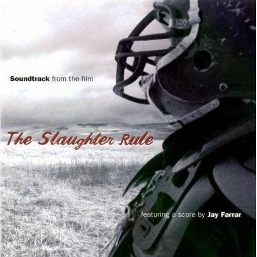 Slaughter Rule (Original Soundtrack)