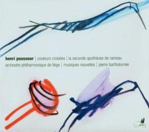 H. POUSSEUR - H. Pousseur Couleurs Croiseees / Seconde Apotheose