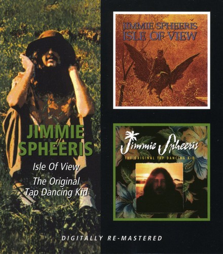 Jimmie Spheeris - Isle Of View/Orginial Tap Dancing Kid [Import]