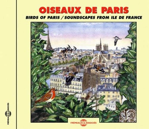 NATURAL ATMOSPHERES - Birds Of Paris: Soundscape From Ile De France