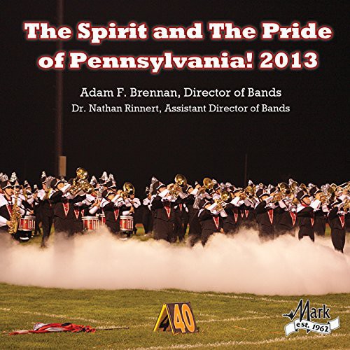 SPIRIT & THE PRIDE OF PENNSYLVANIA 2013