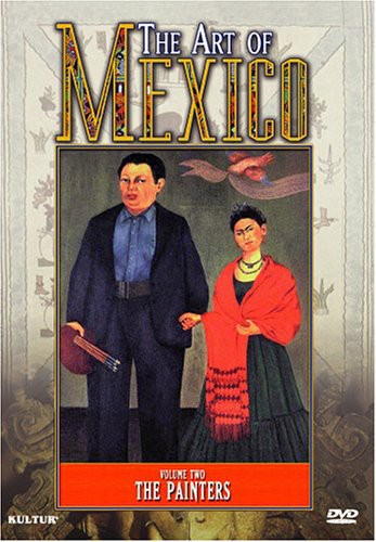 The Art of Mexico: Volume 2: The Painters