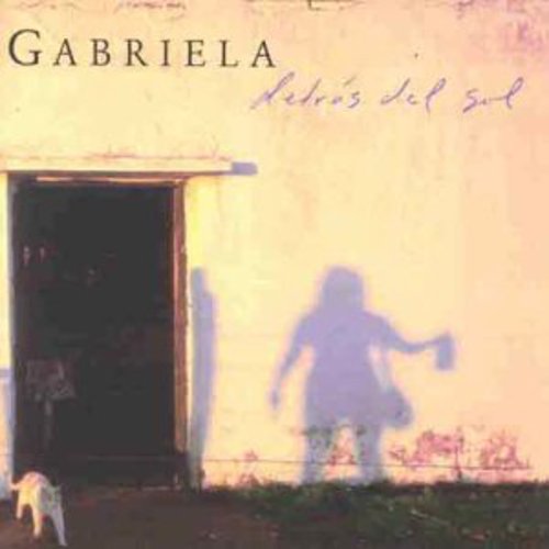 Gabriela - Detras Del Sol