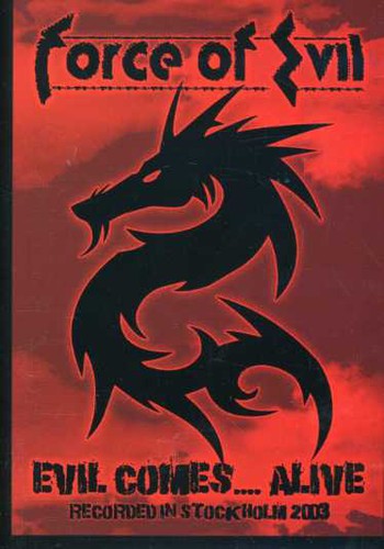 Evil Comes...Alive