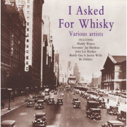 I Asked for Whiskey