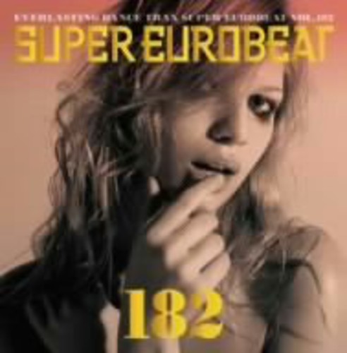 Super Eurobeat - Vol 182 /  Various [Import]