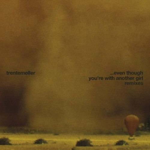 Even Though You're with Another Girl: Remixes